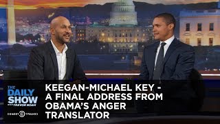 KeeganMichael Key  A Final Address from Obamas Anger Translator The Daily Show [upl. by Sulamith]