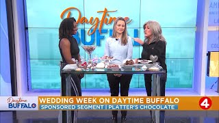 Daytime Buffalo Wedding Week on Daytime Buffalo  Platters Chocolate Factory Sponsored Segment [upl. by Namqul861]