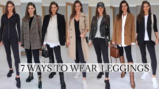 7 WAYS TO STYLE BLACK LEGGINGS  CLASSIC CHIC OUTFITS [upl. by Lauretta925]