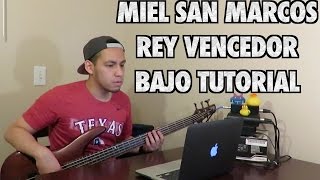 Miel San Marcos Rey Vencedor Bajo Tutorial With Tabs HD [upl. by Maryrose]