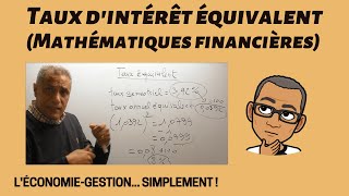 Taux dintérêt équivalent Mathématiques financières  méthode rapide et simple [upl. by Reid804]