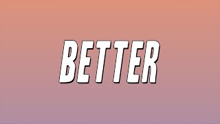 RealestK  Better Lyrics [upl. by Sedrul320]