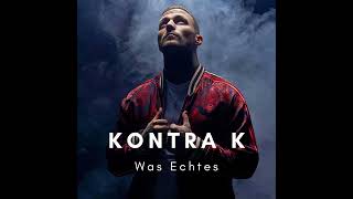 KONTRA K  Was Echtes  Version 1 [upl. by Yelsnya]