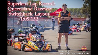 SUPERKART LAP RECORD 250 NAT 105152 Switchback Queensland Raceway [upl. by Lluj]