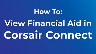 How to submit your FAFSA Corsair Connect [upl. by Urbani]