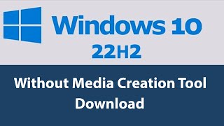 Without Media Creation Tool  how to download windows 10 22h2 from Microsoft official site [upl. by Chrisse340]