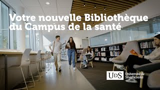 Votre nouvelle Bibliothèque du Campus de la santé de lUniversité de Sherbrooke [upl. by New759]