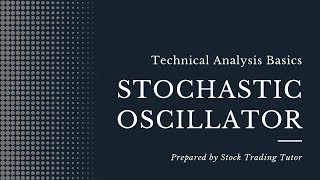 Stochastic Oscillator  Technical Analysis Basics Stock Market Trading StrategiesNSENiftyBSE [upl. by Ciaphus]