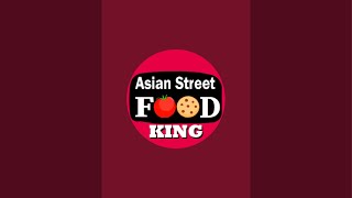 Asian Street Food King is live [upl. by Ragse744]