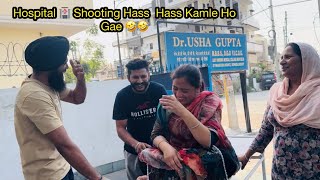 Hospital 🏥 Ch Shooting Kive Kiti  Sara Staff Bhot Helpful 😊 [upl. by Lane]