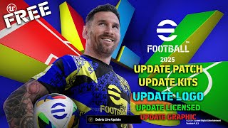 EFOOTBALL 2025 NEW PATCH  UPDATE KITS  LOGO  LICENSED [upl. by Ailen]