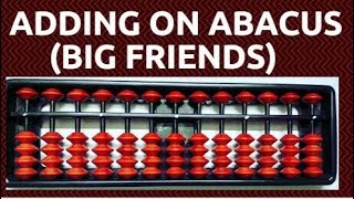 How to add on Abacus  Abacus big friends concept  Learn Abacus  Abacus Lesson 4 [upl. by Avron840]