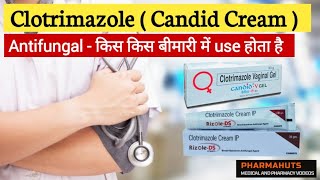 Clotrimazole cream  Candid cream gel  Clotrimazole Uses Dose Side effects  Antifungal Medicine [upl. by Isiahi735]