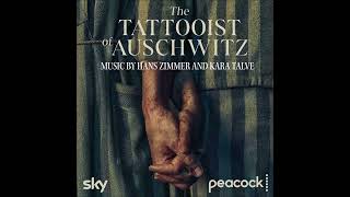 The Tattooist of Auschwitz  Original Series Soundtrack [upl. by Adnirem]