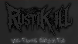 RustiK iLL  Victims Breath [upl. by Ahsemik]