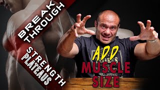 How to Add Muscle Size to Break Through Strength Plateaus [upl. by Vocaay]