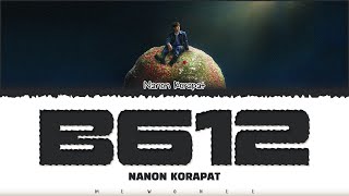 【NANON KORAPAT】 B612 ดาวเดิม [upl. by Artim369]