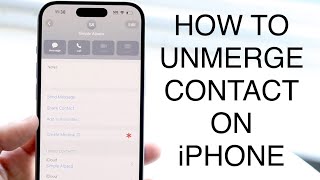 How To Unmerge Contacts On iPhone 2023 [upl. by Llig384]