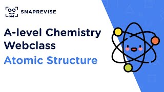 Alevel Chemistry Revision Sessions Atomic Structure [upl. by Aklog475]