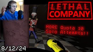 MORE Lethal Company Quota 10 SOLO Attempts  gamerboy80 VODS 81224 [upl. by Farmelo]