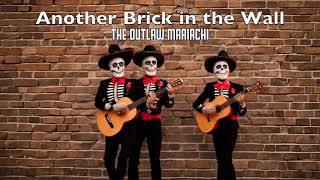 Another Brick in the Wall Cumbia  The OutLaw Mariachi [upl. by Luy826]