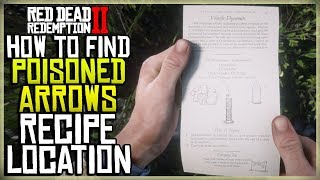 WHERE TO FIND THE POISONED ARROWS RECIPE  RED DEAD REDEMPTION 2 EXACT LOCATION [upl. by Ahsilat592]