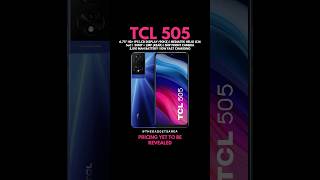 TCL 505 Smartphone Launched 🔥 [upl. by Grekin417]