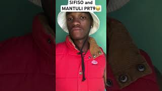 SIFISO and MANTULI PRT11 😂SIFISO ask MANTULI to buy him iPhone [upl. by Quick]