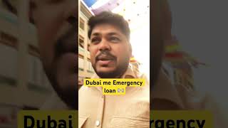 Dubai me Emergency loan 💵 💸 viral dubai news [upl. by Hola]