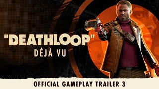 DEATHLOOP – Official Gameplay Trailer 3 Déjà Vu [upl. by Eram69]