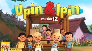 upin amp Ipin Musim 12  Theme Song [upl. by Sanborne506]