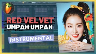 Red Velvet레드벨벳  Umpah Umpah음파음파 Instrumental  FL Studio Remake [upl. by Darach]