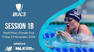 Session 1B  North Pool Female  BUCS Short Course Swimming Championships 2024 [upl. by Oemor]