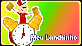 Meu Lanchinho  Música infantil  OFICIAL [upl. by Jessy]