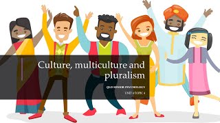 Culture Multiculturalism and Pluralism [upl. by Yt]