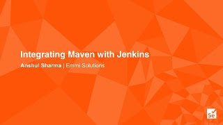 Integrating Maven with Jenkins  Anshul Sharma  Emmi Solutions [upl. by Suiramed]