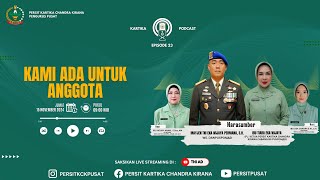 Kami Ada Untuk Anggota  Kartika Podcast  Eps 23 [upl. by Violante]