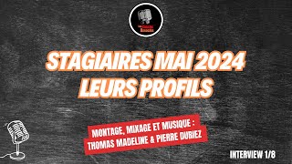 Interview des stagiaires mai 2024  Leurs profils [upl. by Norreg]