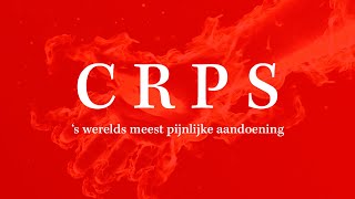 CRPS  s werelds meest pijnlijke aandoening [upl. by Namruht]