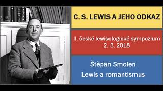 05 Štěpán Smolen Lewis a romantismus [upl. by Garris]