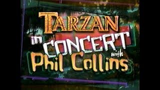 Tarzan in Concert with Phil Collins [upl. by Ahseym]