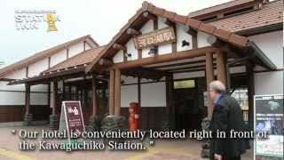 Kawaguchiko Station Inn official movie Mount Fuji and Fuji Five Lakes [upl. by Prisilla]