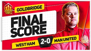 TEN HAG TO BLAME WEST HAM 20 MANCHESTER UNITED GOLDBRIDGE Reaction [upl. by Keeryt]