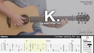 K  Cigarettes After Sex  Fingerstyle Guitar  TAB  Chords  Lyrics [upl. by Allemrac125]