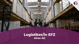 Eine Lehrstelle als Logistikerin EFZ bei der Airex AG [upl. by Assilac]