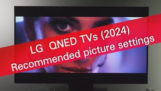 LG 2024 QNED TVs  recommended picture settings [upl. by Recha]