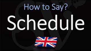 How to Pronounce Schedule BRITISH English [upl. by Rednas914]