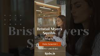 Bristol Myers Squibb is hiring for Data Scientist I  FresherApply Link in Bio jobsearch jobalert [upl. by Michaeu]