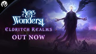 Age of Wonders 4 Eldritch Realms Out Now [upl. by Yrrem]