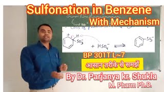 Sulfonation in Benzene  With Reaction Mechanism In Easy Way BP 301T  L 7 [upl. by Naneek]